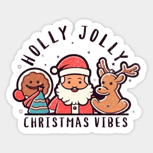 holly jolly christmas vibes Sticker